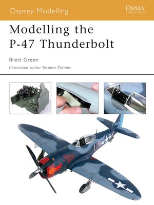 cover image of Modelling the P-47 Thunderbolt